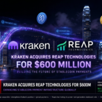 Kraken Expands Global Stablecoin Infrastructure With $600 Million Acquisition of REAP.